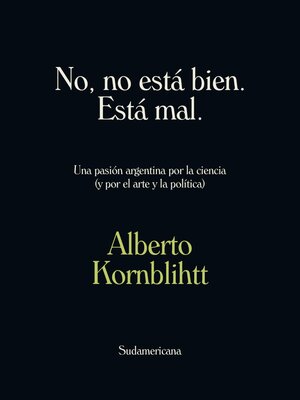 cover image of No, no está bien. Está mal